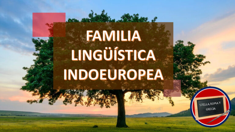 Lee más sobre el artículo FAMILIA LINGÜÍSTICA INDOEUROPEA